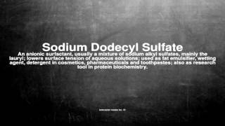 Medical vocabulary What does Sodium Dodecyl Sulfate mean [upl. by Nat]