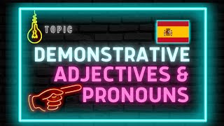 Demonstrative adjective and pronoun in Spanish Los demostrativos [upl. by Ardnoel758]