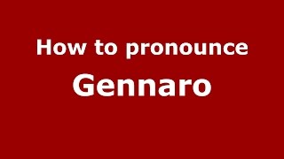 How to pronounce Gennaro SpanishArgentina  PronounceNamescom [upl. by Icnarf]