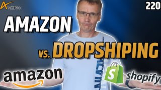 Amazon FBA vs Dropshipping 2020 mit Shopify  Was ist besser  220  AMZPro [upl. by Johansen]