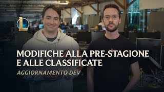 Modifiche alla prestagione e alle classificate  Aggiornamento dev  League of Legends [upl. by Stephannie]