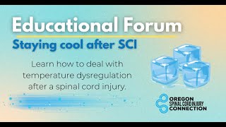 OSCI Educational Forum Temperature Regulation After Spinal Cord Injury [upl. by Idnarb]