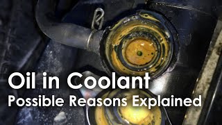 OIL IN COOLANT  Common Reasons Explained  Possible Causes of Engine oil mixing with coolant [upl. by Pitzer233]