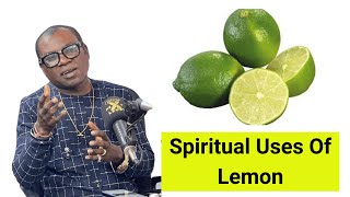 Spiritual Uses Of Lime  Nana Ayebiafo Jnana [upl. by Aneeroc]