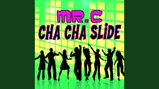 Cha Cha Slide ReRecorded Remastered [upl. by Anaihs]