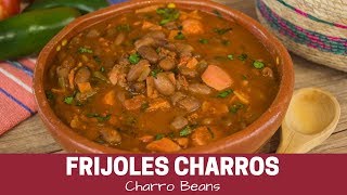 Frijoles Charros Receta Tradicional [upl. by Pascia852]