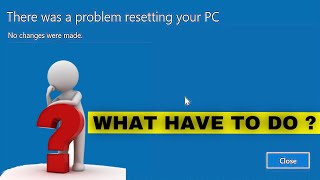 There Was a Problem Resetting Your PC Windows 11How To Fix There Was a Problem Resetting Your PC [upl. by Enilrek343]