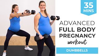 35Minute ADVANCED Pregnancy Workout Strength  Cardio  Safe for ALL Trimesters [upl. by Oj]