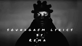 soundgasm official lyrics by Rema [upl. by Naivatco725]