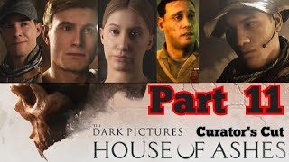 House Of Ashes Gameplay Curators Cut Part 11 [upl. by Irolav]