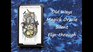 Old Ways Magick Oracle 2024  Silent Flipthrough [upl. by Auroora]