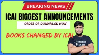 Breaking News  ICAI Important Announcement books Changed by ICAI  Order Or Download now [upl. by Mungo909]