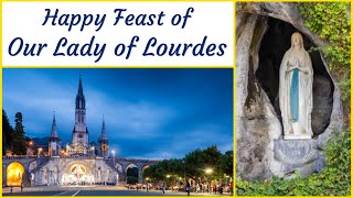 Happy Feast of Our Lady of Lourdes [upl. by Akinahs795]