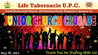 Life Tabernacle UPC Junior Church Crusade May 30 2024 quotRev Leroy S Dawsonquot [upl. by Lavery246]