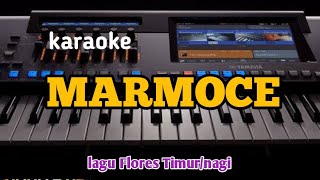 karaoke MARMOCElagu Flores Timurlarantuka [upl. by Cherye]