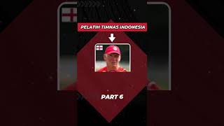 Pelatih Timnas Indonesia Dari Masa Ke Masa Part 6 timnasindonesia [upl. by Airdnax771]