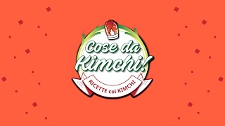 Cose da KIMCHI La nuova serie alla scoperta del Kimchi feat Costantino della Gherardesca [upl. by Asselam948]