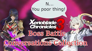 Xenoblade Chronicles 3  Boss Battle Conversations Collection [upl. by Nipahc]