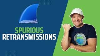 Troubleshooting with Wireshark  Spurious Retransmissions Explained [upl. by Devine]