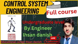 Lec 0Course OverviewCONTROL SYSTEM ENGINEERINGCONTROLSYSTEMFULLCOURSE BY ENGINEER IHSAN DANISH [upl. by Refenej452]