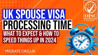 UK Spouse Visa Processing Time 2024 Guide  What You Should Know amp Expect [upl. by Jollenta]