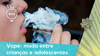 Vape O cigarro a vapor que virou moda entre crianças e adolescentes [upl. by Eob]