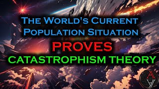 The Worlds Current Population Situation PROVES CATASTROPHISM THEORY [upl. by Okikuy]