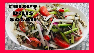 CRISPY DILIS SALAD  CRISPY DILIS WITH CUCUMBER amp RADISH [upl. by Mali]