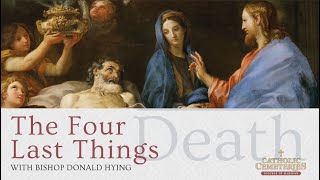 The Four Last Things Death [upl. by Stockwell]