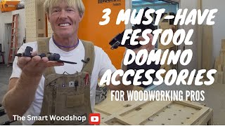 3 MustHave Festool Domino Accessories for Woodworking Pros [upl. by Felizio]