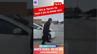 Road Test Tips no 2  Tips amp Tricks to Pass G or G2 Road Test in 2024 [upl. by Smitty]