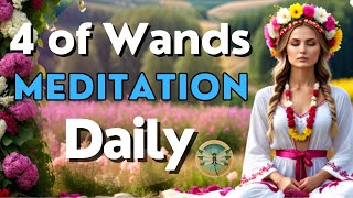 4 of Wands Meditation and Affirmations 🥳🎉✨ A 10 Minute asmr original guidedmeditation [upl. by Lertram]