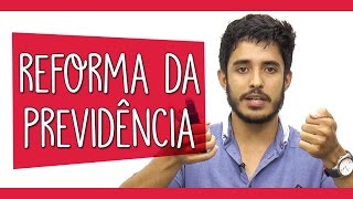 ENTENDA A REFORMA DA PREVIDÊNCIA  Prof Leandro Almeida [upl. by Purdy]