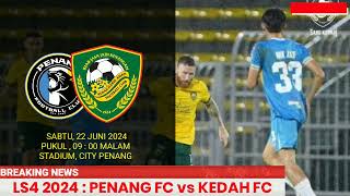 JADUAL PENANG VS KEDAH  LIVE KEDAH vs PENANG FC  LIVE PENANG  LIVE KEDAH [upl. by Elmira]