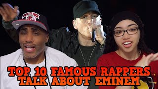 MY DAD REACTS TO Top 10 Famous Rappers Talk About Eminem REACTION [upl. by Haroppizt468]