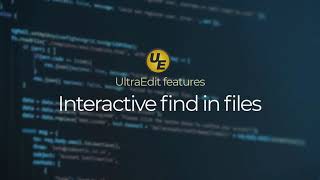 UltraEdits Interactive Find in Files [upl. by Meerak15]