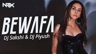 Bewafa Remix  DJ Sakshi  DJ Piyush  Imran Khan  HOUSE OF NRX  Bollywood Breakup Song 2024 [upl. by Ennaehr474]