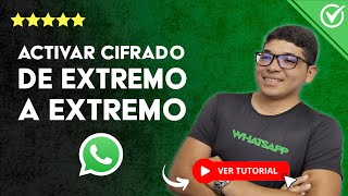 Cómo ACTIVAR el CIFRADO DE EXTREMO A EXTREMO en WhatsApp  📲 Privacidad de WhatsApp 🛡️ [upl. by Rene657]