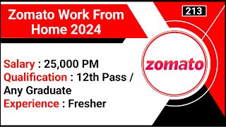 Zomato Work From Home 2024  12th Pass Jobs  Zomato Executive Jobs  Online Work At Home [upl. by Ahsile]