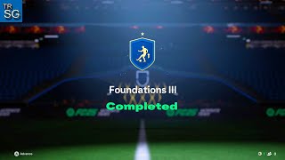 FC 25  Foundations II and Foundations III SBC [upl. by Joed]