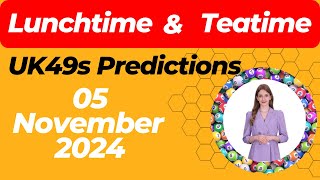 UK49s Predictions Lunchtime and Teatime Hot Numbers for November 5 2024 [upl. by Scutt]