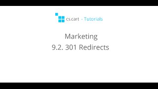 CSCart Tutorials Shopping Cart Marketing  301 Redirects [upl. by Ahcropal207]