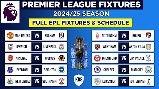 EPL FIXTURES TODAY  MATCHWEEK 1 to 38  PREMIER LEAGUE FIXTURES 202425  EPL Fixtures amp Schedule [upl. by Adnauqaj]