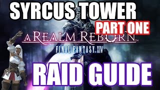 Syrcus Tower Crystal Tower 2 Raid Guide  Part One [upl. by Baumbaugh]