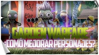 PvZ Garden Warfare  ¿Como MejorarCambiar la Apariencia y Habilidades [upl. by Gilson]