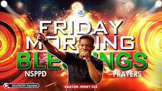 FRIDAY MORNING BLESSINGS 13th September 2024  PASTOR JERRY EZE  NSPPD PRAYERS [upl. by Immat]