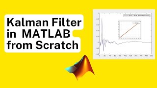 Implement Kalman Filter MATLAB from Scratch [upl. by Erialb564]