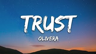 Olivera  Trust Lyrics [upl. by Aileme]