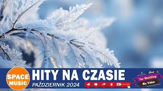 Eska Hity Październik 2024 ❄️ Eska Hity na Czasie ❄️ Najnowsze Przeboje z Radia Eska 2024 [upl. by Lorianne]