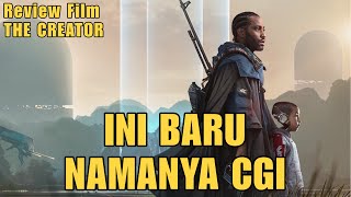 INI BARU NAMANYA CGI  Review Film THE CREATOR 2023 [upl. by Atiragram918]